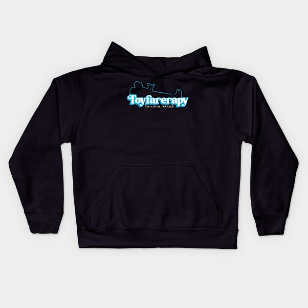 Toyfarerapy Kids Hoodie by VaultOfPersonalityComics